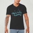 Just Keep Swimming Just Keep Swimming T's & More Men's V-Neck T-Shirt Just Keep Swimming Just Keep Swimming T's & More Men's V-Neck T-Shirt