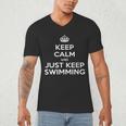 Keep Calm & Just Keep Swimming Men's V-Neck T-Shirt Keep Calm & Just Keep Swimming Men's V-Neck T-Shirt