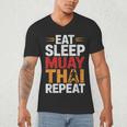 Muay Thai Fighter Eat Sleep Repeat Lifestyle Training Men's V-Neck T-Shirt