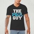 The Pool Guy For Pool Worker Swimming Pool Experts Men's V-Neck T-Shirt The Pool Guy For Pool Worker Swimming Pool Experts Men's V-Neck T-Shirt
