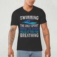 Swimming Only Sport Where The Coach Swimmer Swim Team Men's V-Neck T-Shirt