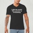 Swimming Or Swimmer Swim Coach Men Women Girls Boys Men's V-Neck T-Shirt Swimming Or Swimmer Swim Coach Men Women Girls Boys Men's V-Neck T-Shirt
