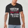 Touch Me And Your First Muay Thai Lesson Is Free Men's V-Neck T-Shirt Touch Me And Your First Muay Thai Lesson Is Free Men's V-Neck T-Shirt