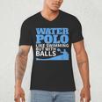 Water Polo Like Swimming But With Balls T-Shirt Men's V-Neck T-Shirt Water Polo Like Swimming But With Balls T-Shirt Men's V-Neck T-Shirt