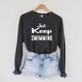 Just Keep Swimming T-Shirt Raglan Sleeve Sweatshirt Dark Grey Heather Just Keep Swimming T-Shirt Raglan Sleeve Sweatshirt Dark Grey Heather