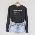 Swim Coach The Man The Myth The Legend Swimming Coach Raglan Sleeve Sweatshirt Dark Grey Heather Swim Coach The Man The Myth The Legend Swimming Coach Raglan Sleeve Sweatshirt Dark Grey Heather