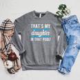 My Daughter Swim Dad Swimming Father Of A Swimmer Dad Raglan Sleeve Sweatshirt Deep Heather