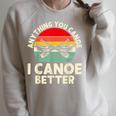Anything You Canoe I Canoe Better Raglan Sleeve Sweatshirt Heather Forest