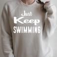 Just Keep Swimming T-Shirt Raglan Sleeve Sweatshirt Heather Forest Just Keep Swimming T-Shirt Raglan Sleeve Sweatshirt Heather Forest