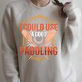 I Could Use A Good Paddling Canoe Canoeing Paddle Men Women Raglan Baseball Tee Raglan Sleeve Sweatshirt Heather Forest