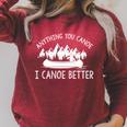 Anything You Canoe I Canoe Better Canoe Lovers Raglan Sleeve Sweatshirt Heather Dust