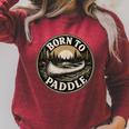 Born To Paddle Canoe Vintage Outdoor Adventure Raglan Sleeve Sweatshirt Heather Dust