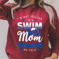 I'm Not Yelling I'm A Swim Mom That's How We Talk Swimming Raglan Sleeve Sweatshirt Heather Dust