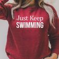 Just Keep Swimming Raglan Sleeve Sweatshirt Heather Dust Just Keep Swimming Raglan Sleeve Sweatshirt Heather Dust