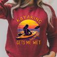 Kayaking Gets Me Wet Kayak Paddling Canoe Adult Joke Sleeveless Raglan Sleeve Sweatshirt Heather Dust