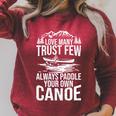 Love Many Trust Few Always Paddle Your Own Canoe Rafting Raglan Sleeve Sweatshirt Heather Dust