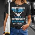 Butterfly Butterwhy Buttercry Swimming Swimmer T-Shirt Gifts for Her Butterfly Butterwhy Buttercry Swimming Swimmer T-Shirt Gifts for Her