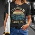 Canoe Canoeing Retro Vintage I'D Rather Be Canoeing T-Shirt Gifts for Her Canoe Canoeing Retro Vintage I'D Rather Be Canoeing T-Shirt Gifts for Her