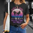 Just A Girl In A Muay Thai World Muay Thai Boxing T-Shirt Gifts for Her