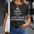Keep Calm & Just Keep Swimming T-Shirt Gifts for Her