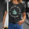Life Is Better On The River Kayaking Canoe Boating Kayak T-Shirt Gifts for Her