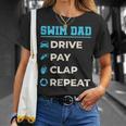 Swim Dad Drive Pay Clap Repeat Swimming Team Father T-Shirt Gifts for Her Swim Dad Drive Pay Clap Repeat Swimming Team Father T-Shirt Gifts for Her