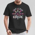 Canoe Boat Paddling Sport Kayaker Live Love Kayak Kayaking T-Shirt Unique Gifts
