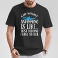 A Day Without Swimming Is Like Swimming Swimmer T-Shirt T-Shirt Unique Gifts A Day Without Swimming Is Like Swimming Swimmer T-Shirt T-Shirt Unique Gifts