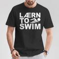 Learn To Swim Swimming Graphic T-Shirt Unique Gifts