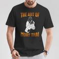 Muay Thai Fighter The Art Of Muay Thai T-Shirt Unique Gifts Muay Thai Fighter The Art Of Muay Thai T-Shirt Unique Gifts