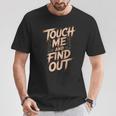 Muay Thai Fighter Touch Find Out Humor Warning T-Shirt Unique Gifts Muay Thai Fighter Touch Find Out Humor Warning T-Shirt Unique Gifts