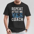 Repeat Yes Swim Coaching Swimming Coaches T-Shirt Unique Gifts Repeat Yes Swim Coaching Swimming Coaches T-Shirt Unique Gifts
