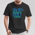 Swim Hair Dont Care Swimming AttitudeShirt T-Shirt Unique Gifts