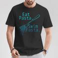 Swimming Eat Pasta Swim Fasta Swimmer T-Shirt Unique Gifts Swimming Eat Pasta Swim Fasta Swimmer T-Shirt Unique Gifts