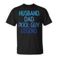 Husband Dad Pool Guy Legend Fathers Day Swimming Papa T-Shirt, trending gift