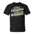 Masters Swimmer Still Swimming Competing Winning Adult T-Shirt, trending gift Masters Swimmer Still Swimming Competing Winning Adult T-Shirt, trending gift