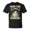 Muay Thai The Dance Of Warriors Muay Thai T-Shirt, trending gift Muay Thai The Dance Of Warriors Muay Thai T-Shirt, trending gift