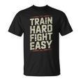 Muay Thai Fighter Train Hard Fight Easy Training Motivation T-Shirt, trending gift Muay Thai Fighter Train Hard Fight Easy Training Motivation T-Shirt, trending gift