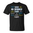 Said No Swimmer Ever Competitive Swimming Quotes T-Shirt, trending gift Said No Swimmer Ever Competitive Swimming Quotes T-Shirt, trending gift