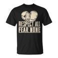 Respect All Fear None Muay Thai T-Shirt, trending gift Respect All Fear None Muay Thai T-Shirt, trending gift