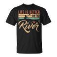 Rowing Canoe Kajak Life Is Better On The River T-Shirt, trending gift