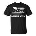 Swim Now Breathe Later Swimming Pool Breaststroke T-Shirt, trending gift Swim Now Breathe Later Swimming Pool Breaststroke T-Shirt, trending gift