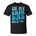 In My Swim Dad Era Swim Dad Swimming Fathers Day T-Shirt, trending gift In My Swim Dad Era Swim Dad Swimming Fathers Day T-Shirt, trending gift