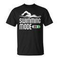 Swim Slogan Funny Swimming Mode On Swim T-Shirt, trending gift Swim Slogan Funny Swimming Mode On Swim T-Shirt, trending gift