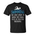 Swimming Coach Yells Breathing Swimmer Swim Team T-Shirt, trending gift Swimming Coach Yells Breathing Swimmer Swim Team T-Shirt, trending gift