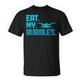 Swimming Eat My Bubbles Swimmer Swim T-Shirt, trending gift Swimming Eat My Bubbles Swimmer Swim T-Shirt, trending gift