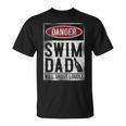Swimming Swimmer DANGER Swim Dad T-Shirt, trending gift