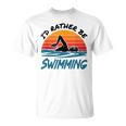 I'd Rather Be Swimming Retro Swim Swimmer T-Shirt, trending gift