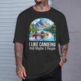 I Like Canoeing And Maybe 3 People Canoe T-Shirt Gifts for Him