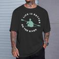 Life Is Better On The River Kayaking Canoe Boating Kayak T-Shirt Gifts for Him